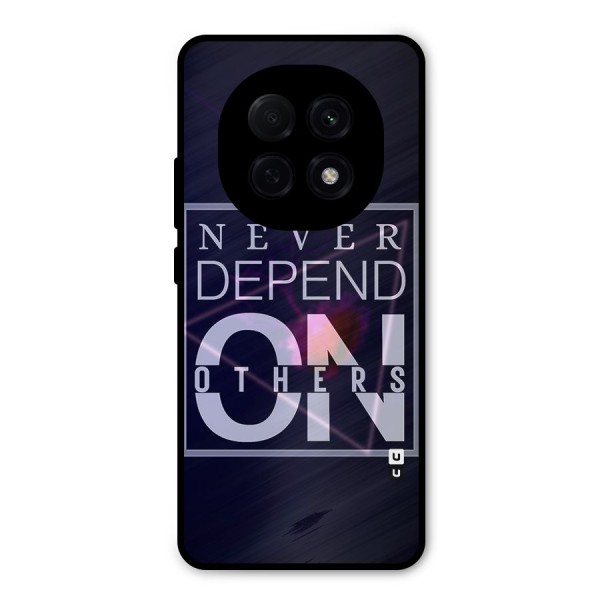 Never Depend On Others Metal Back Case for Oppo F29 Pro