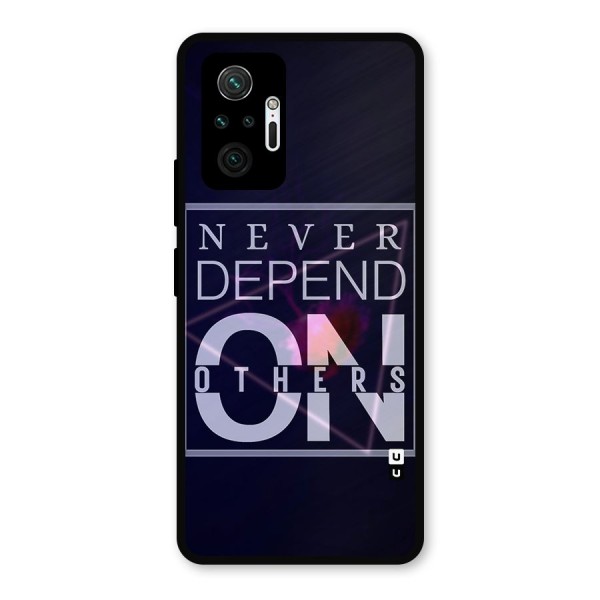 Never Depend On Others Metal Back Case for Redmi Note 10 Pro Max