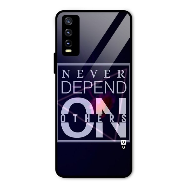 Never Depend On Others Metal Back Case for Vivo Y20t