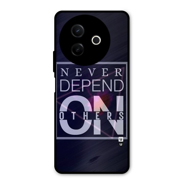 Never Depend On Others Metal Back Case for Vivo Y39