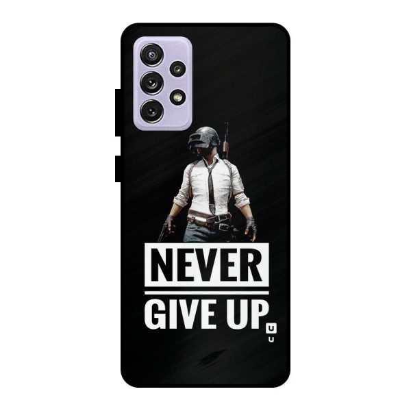 Never Giveup Metal Back Case for Galaxy A72