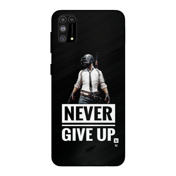 Never Giveup Metal Back Case for Galaxy F41