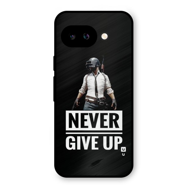 Never Giveup Metal Back Case for Google Pixel 9a