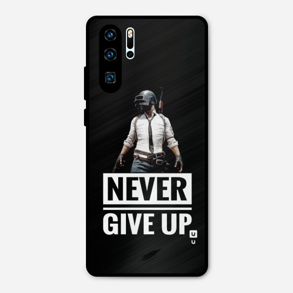 Never Giveup Metal Back Case for Huawei P30 Pro