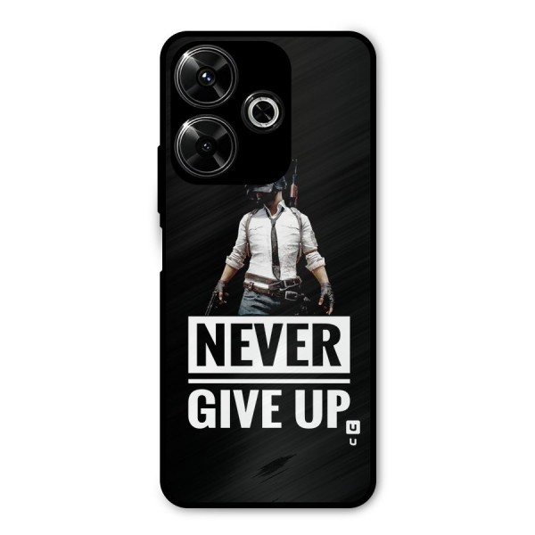 Never Giveup Metal Back Case for Poco M6 Plus