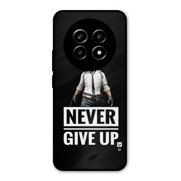 Never Giveup Metal Back Case for Realme 13 Pro