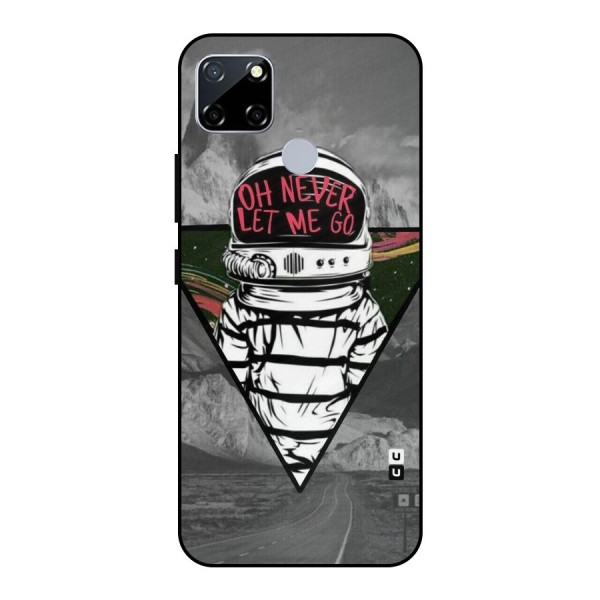 Never Let Me Go Metal Back Case for Realme Narzo 30A