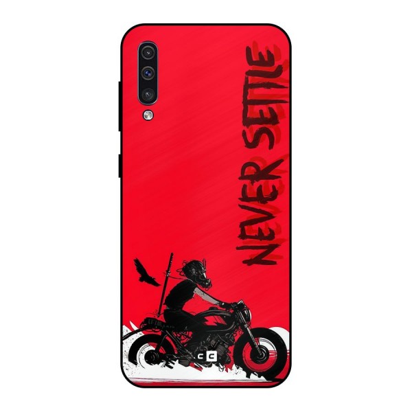 Never Settle Ride Metal Back Case for Galaxy A50