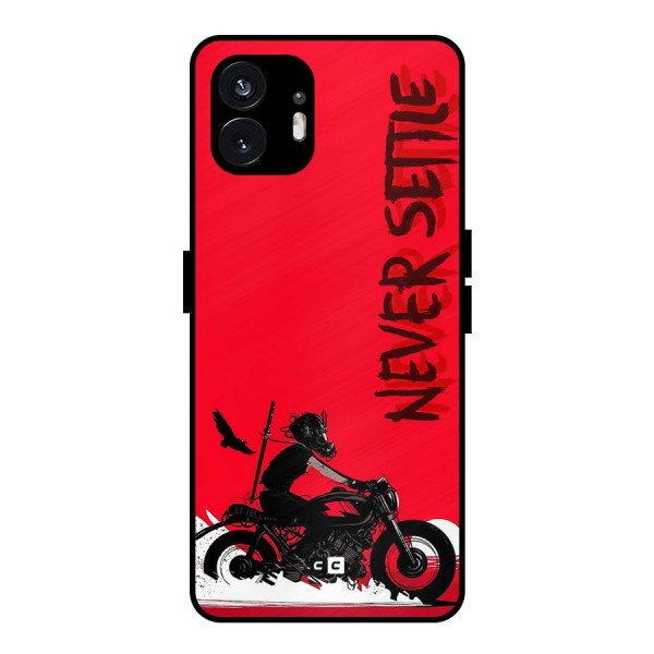 Never Settle Ride Metal Back Case for Nothing Phone 2