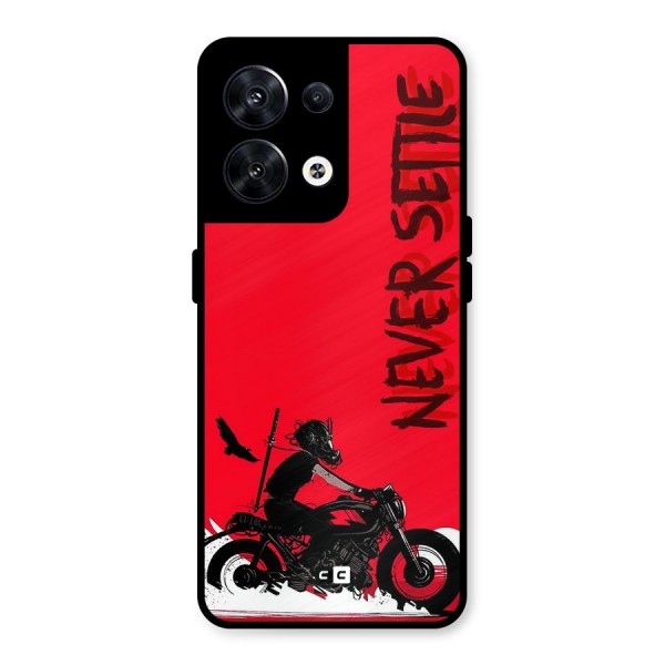 Never Settle Ride Metal Back Case for Oppo Reno8 5G