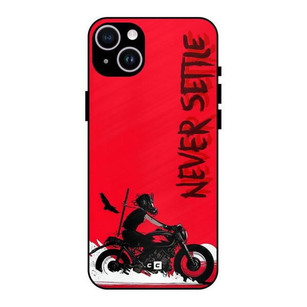 Never Settle Ride Metal Back Case for iPhone 14 Plus