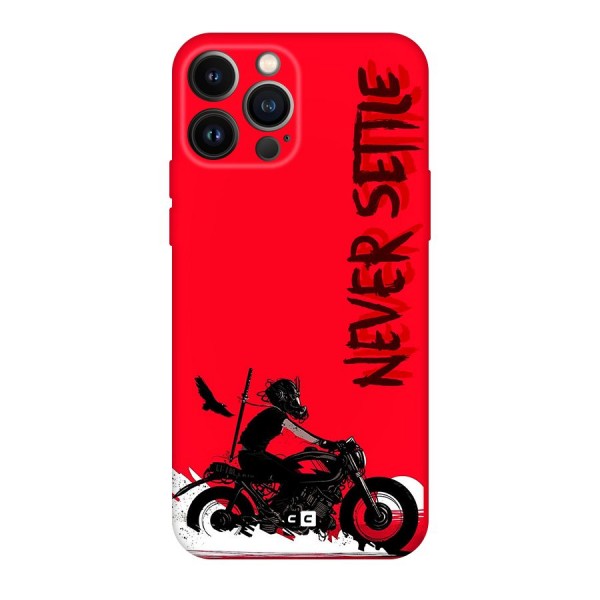 Never Settle Ride Original Polycarbonate Back Case for iPhone 13 Pro Max