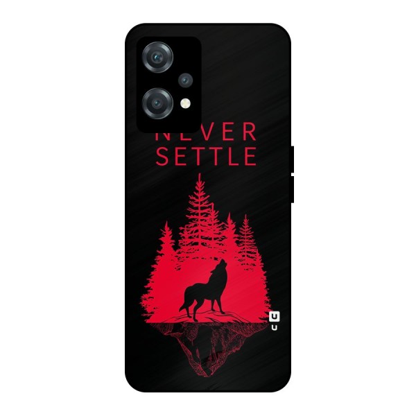 Never Settle Wolf Metal Back Case for OnePlus Nord CE 2 Lite 5G