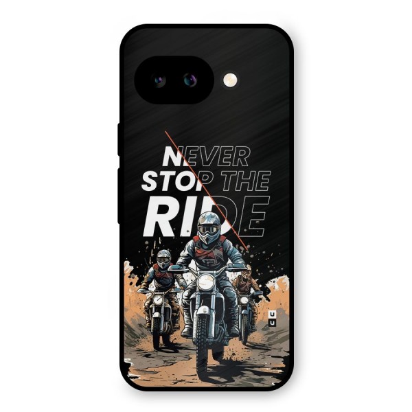 Never Stop ride Metal Back Case for Google Pixel 9a