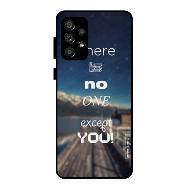 No One But You Metal Back Case for Galaxy A73 5G