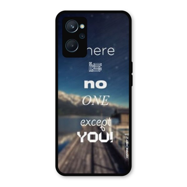 No One But You Metal Back Case for Realme 9i