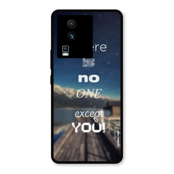 No One But You Metal Back Case for iQOO Neo 7 Pro