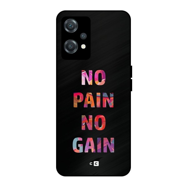 No Pain No Gain Metal Back Case for OnePlus Nord CE 2 Lite 5G