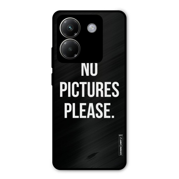 No Pictures Please Metal Back Case for Poco M7 Pro 5G