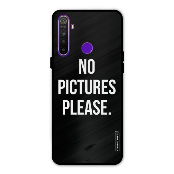 No Pictures Please Metal Back Case for Realme Narzo 10