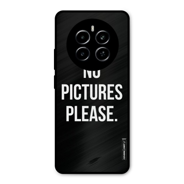 No Pictures Please Metal Back Case for Realme P1