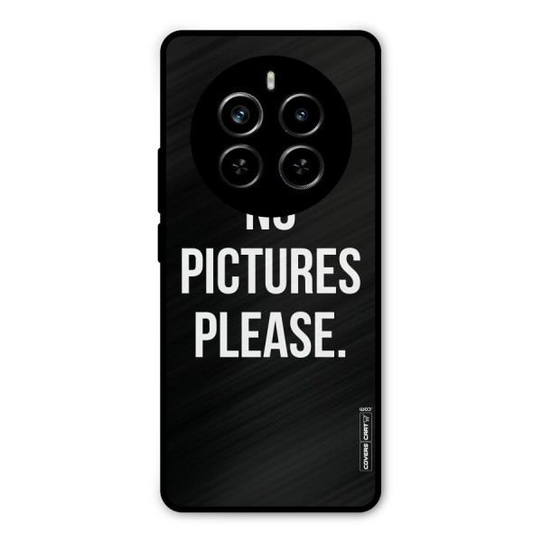 No Pictures Please Metal Back Case for Realme P1 Pro