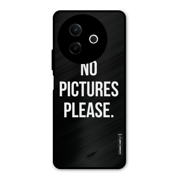 No Pictures Please Metal Back Case for Vivo Y39