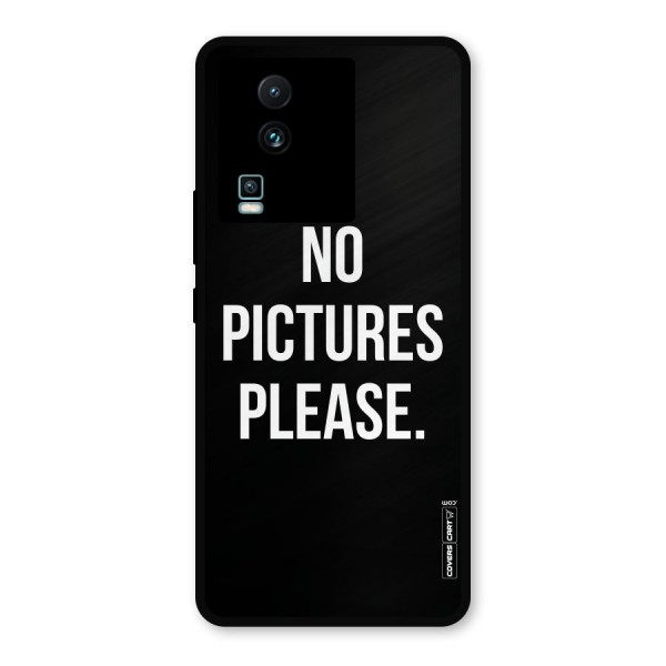 No Pictures Please Metal Back Case for iQOO Neo 7 Pro