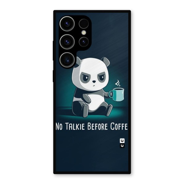 No Talkie Before Coffee Metal Back Case for Galaxy S23 Ultra