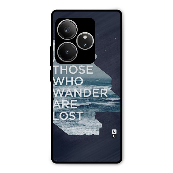 Not Lost Metal Back Case for Realme GT 6