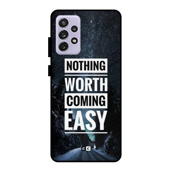 Nothing Worth Easy Metal Back Case for Galaxy A72