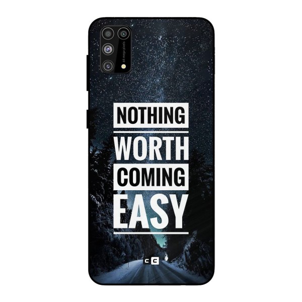 Nothing Worth Easy Metal Back Case for Galaxy F41