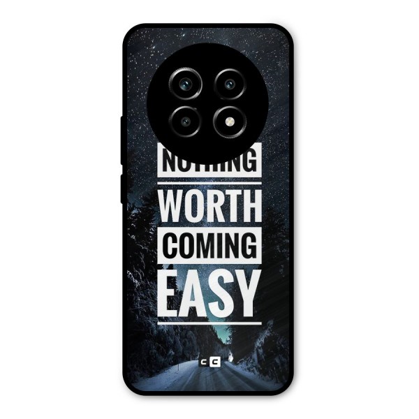 Nothing Worth Easy Metal Back Case for Realme 13 Pro