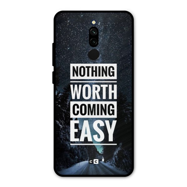 Nothing Worth Easy Metal Back Case for Redmi 8