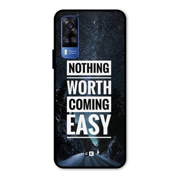 Nothing Worth Easy Metal Back Case for Vivo Y51A