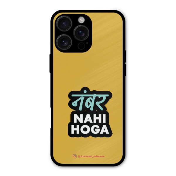 Number Nahi Hoga Mustard Yellow Metal Back Case for iPhone 16 Pro Max