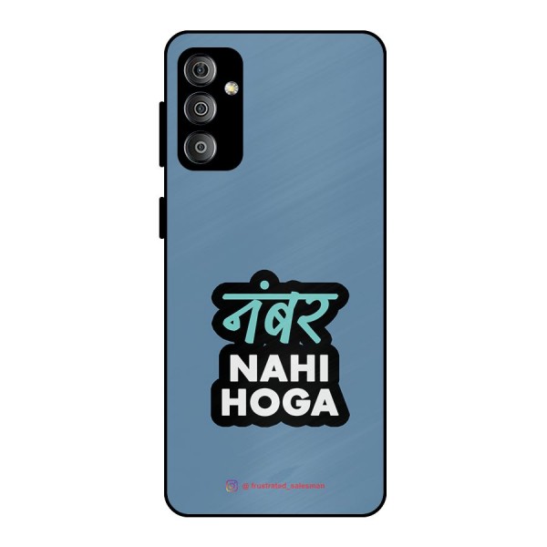 Number Nahi Hoga SteelBlue Metal Back Case for Galaxy F23