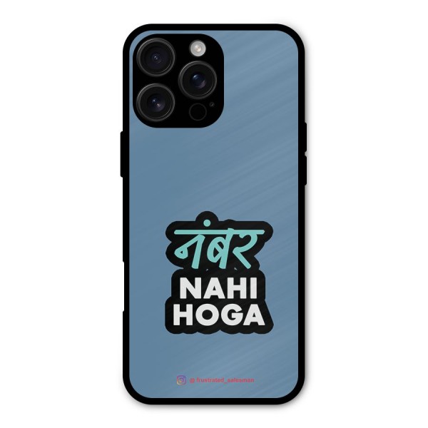 Number Nahi Hoga SteelBlue Metal Back Case for iPhone 16 Pro Max