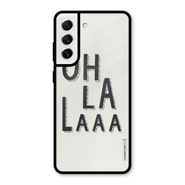 Oh La La Metal Back Case for Galaxy S21 FE 5G