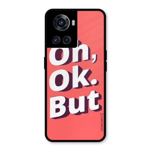 Oh Ok But Metal Back Case for OnePlus 10R