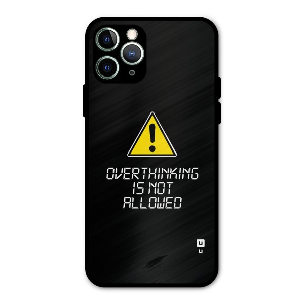 Over Thinking Metal Back Case for iPhone 11 Pro Max