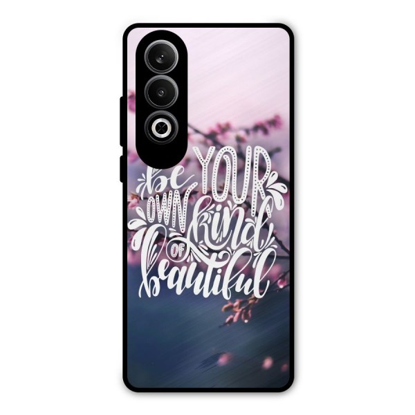 Own Kind of Beautiful Metal Back Case for OnePlus Nord CE4