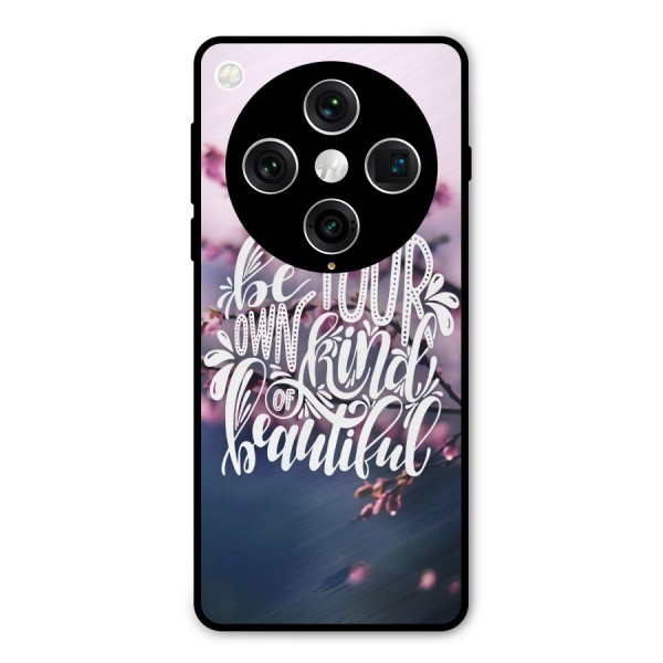 Own Kind of Beautiful Metal Back Case for Oppo Find X8 Pro