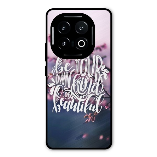 Own Kind of Beautiful Metal Back Case for iQOO 13