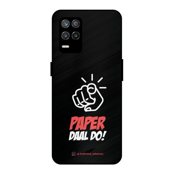 Paper Daal Do Black Metal Back Case for Realme 9 5G