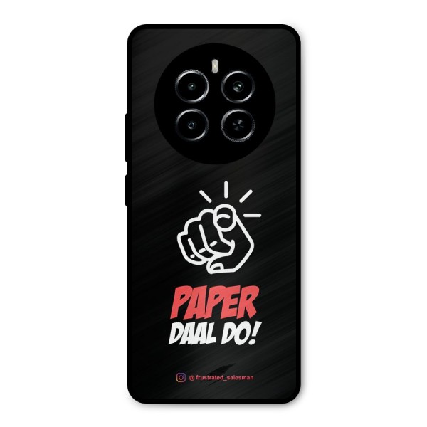 Paper Daal Do Black Metal Back Case for Realme P1
