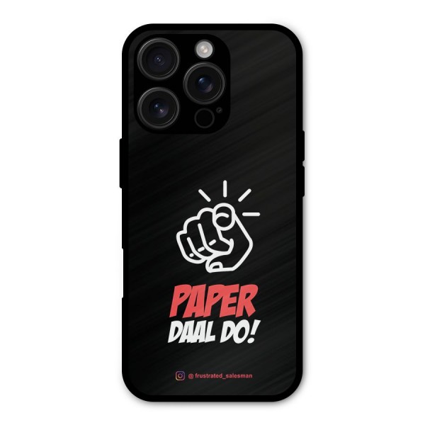 Paper Daal Do Black Metal Back Case for iPhone 16 Pro