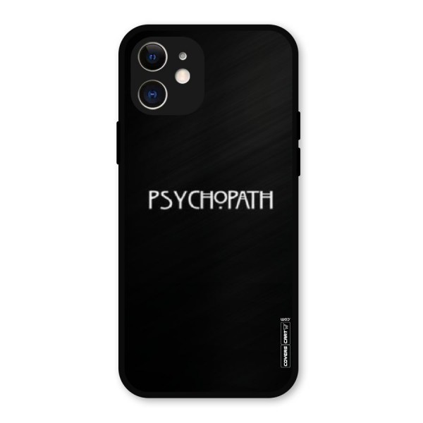 Psycopath Alert Metal Back Case for iPhone 12