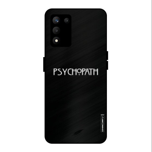 Psycopath Alert Metal Back Case for realme 9 5G SE
