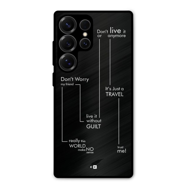 Quotes Of Life Metal Back Case for Galaxy S25 Ultra